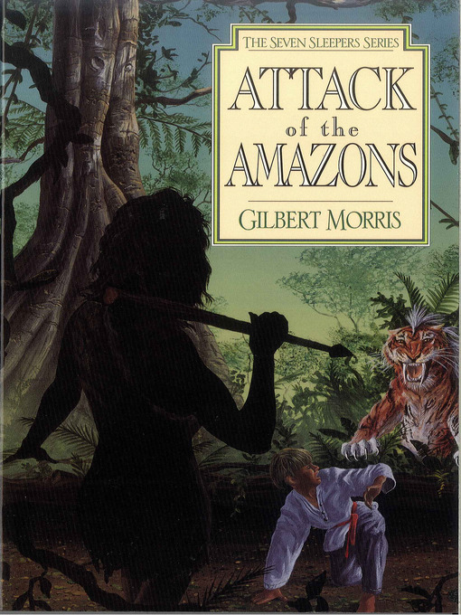 Title details for Attack of the Amazons by Gilbert Morris - Available